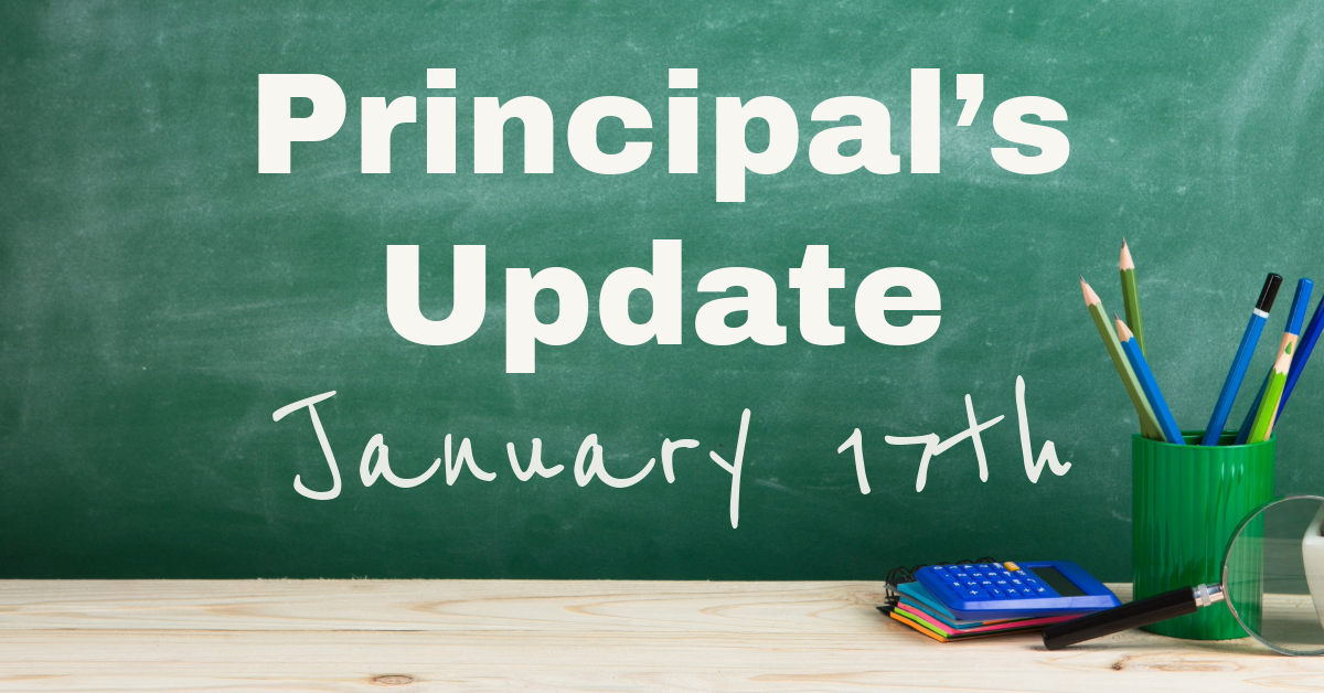 Principal's Update - Friday, January 17th 2025